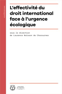 Couverture de l'édition imprimée "L'Effectivité du droit international face à l'urgence écologique" de Laurence Boisson de Chazournes